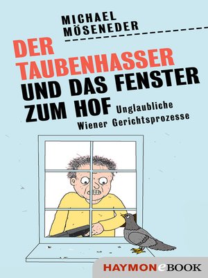cover image of Der Taubenhasser und das Fenster zum Hof